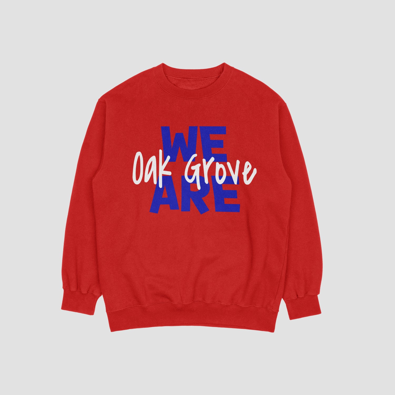 Oak Grove We Are OG Sweatshirt