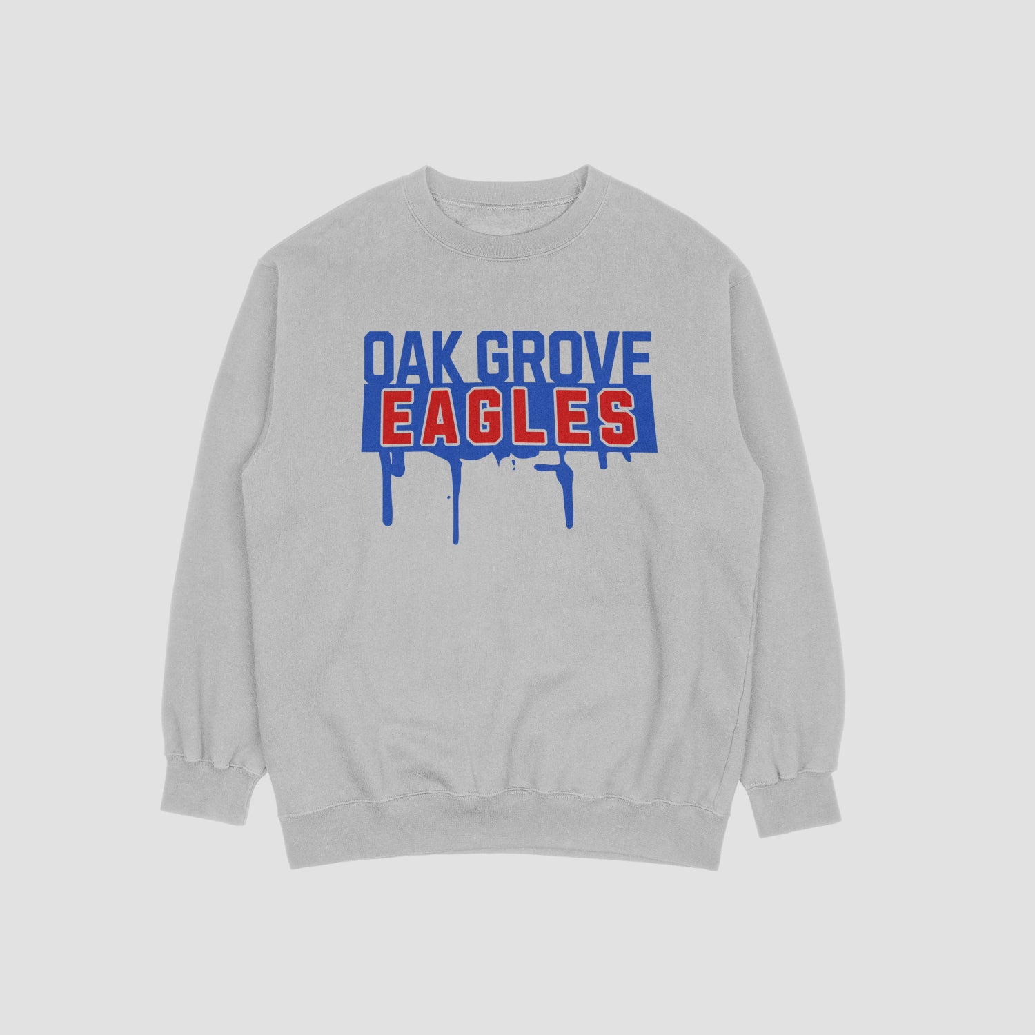 Oak Grove Eagles Drippy Eagles Sweatshirt