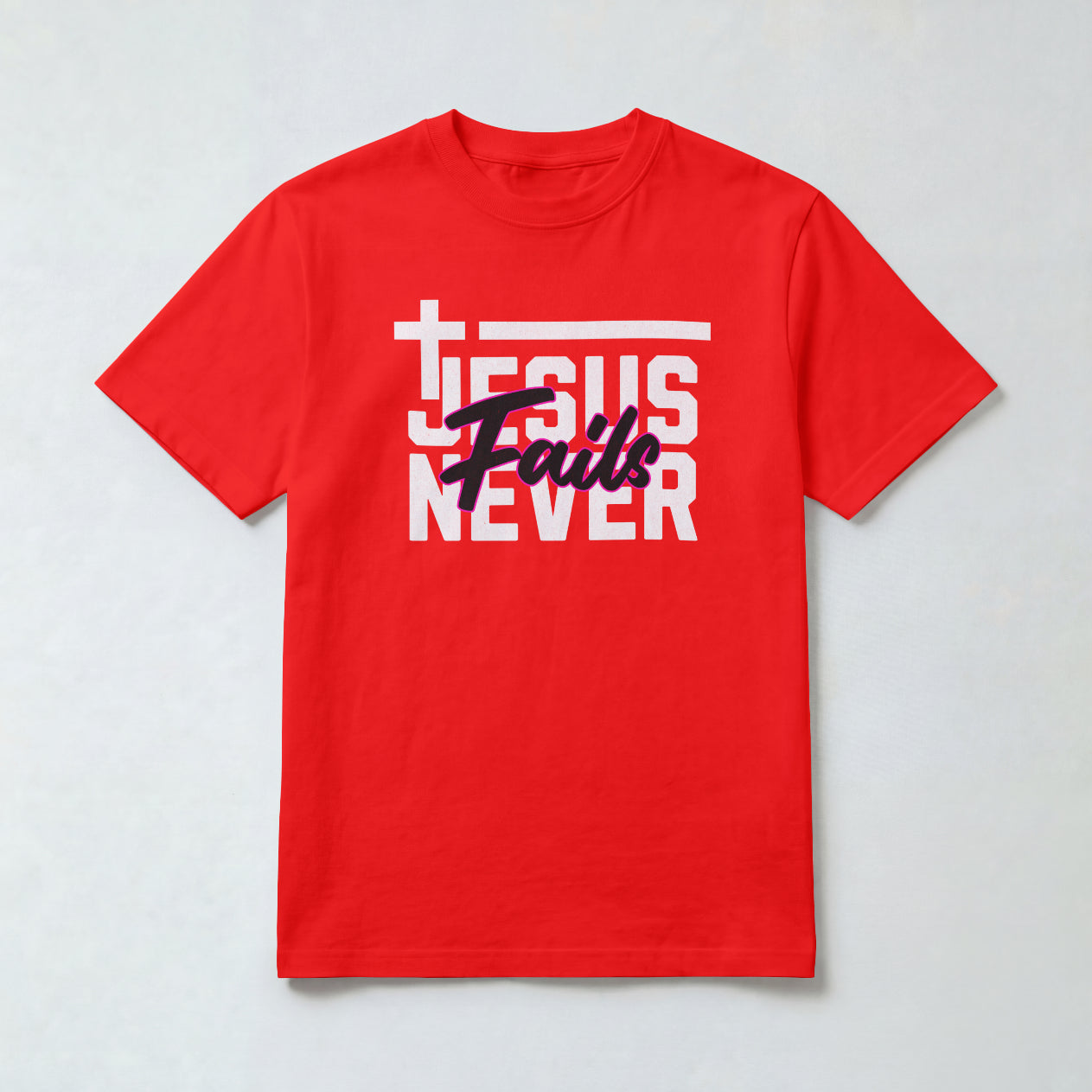 Jesus Never Fails T-Shirt