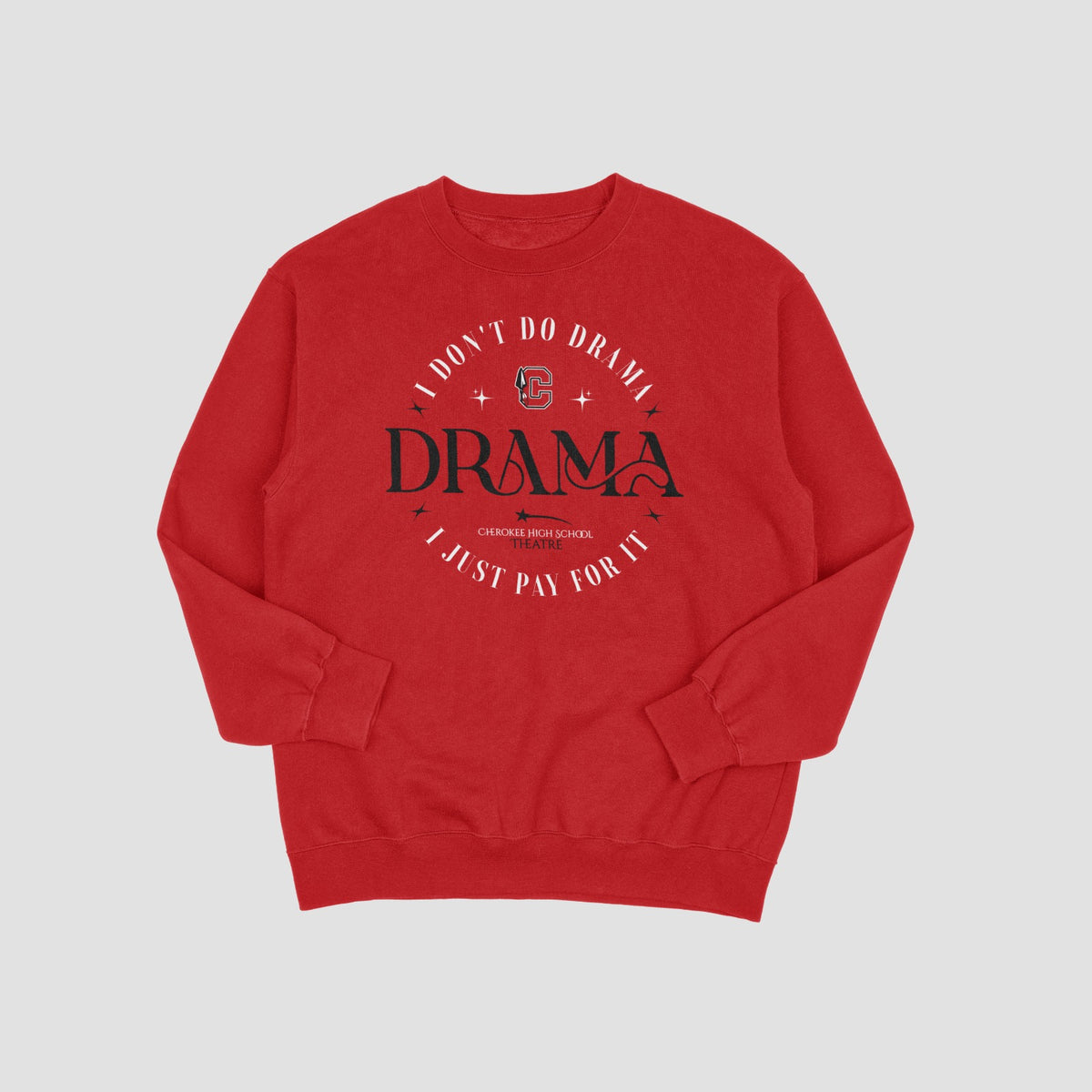Cherokee Drama Sweatshirt