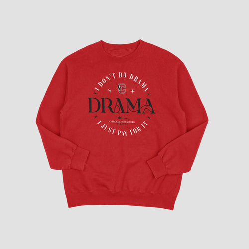 Cherokee Drama Sweatshirt