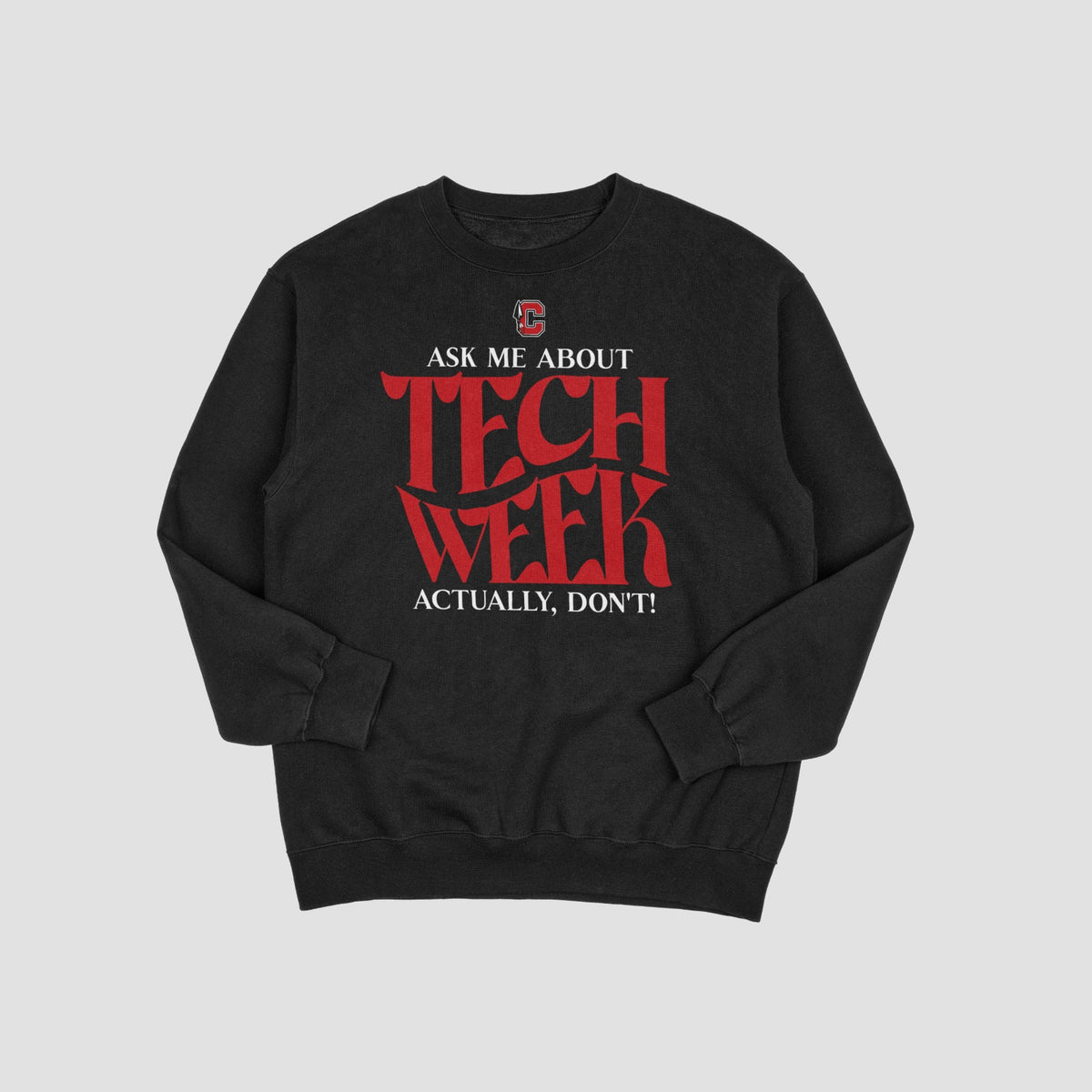 Cherokee Drama Tech Week Sweatshirt