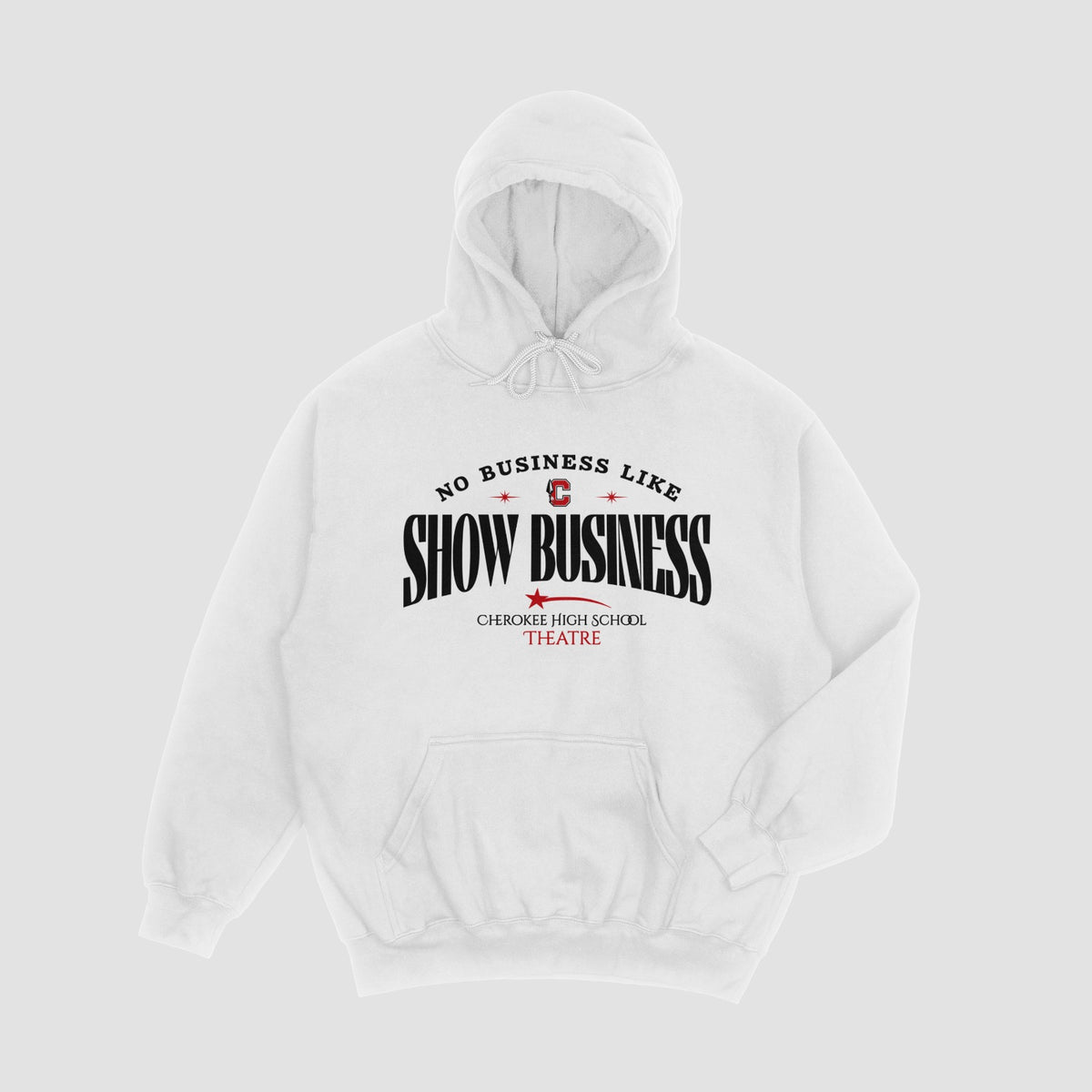 Cherokee Drama No Business Like Show Business Hoodie