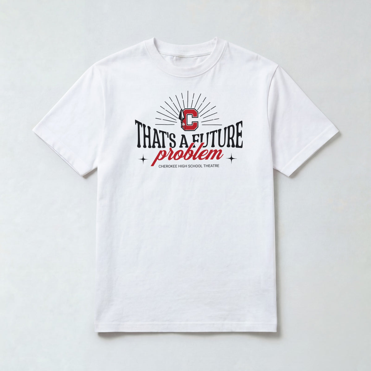 Cherokee Drama That's a Future Problem T-Shirt