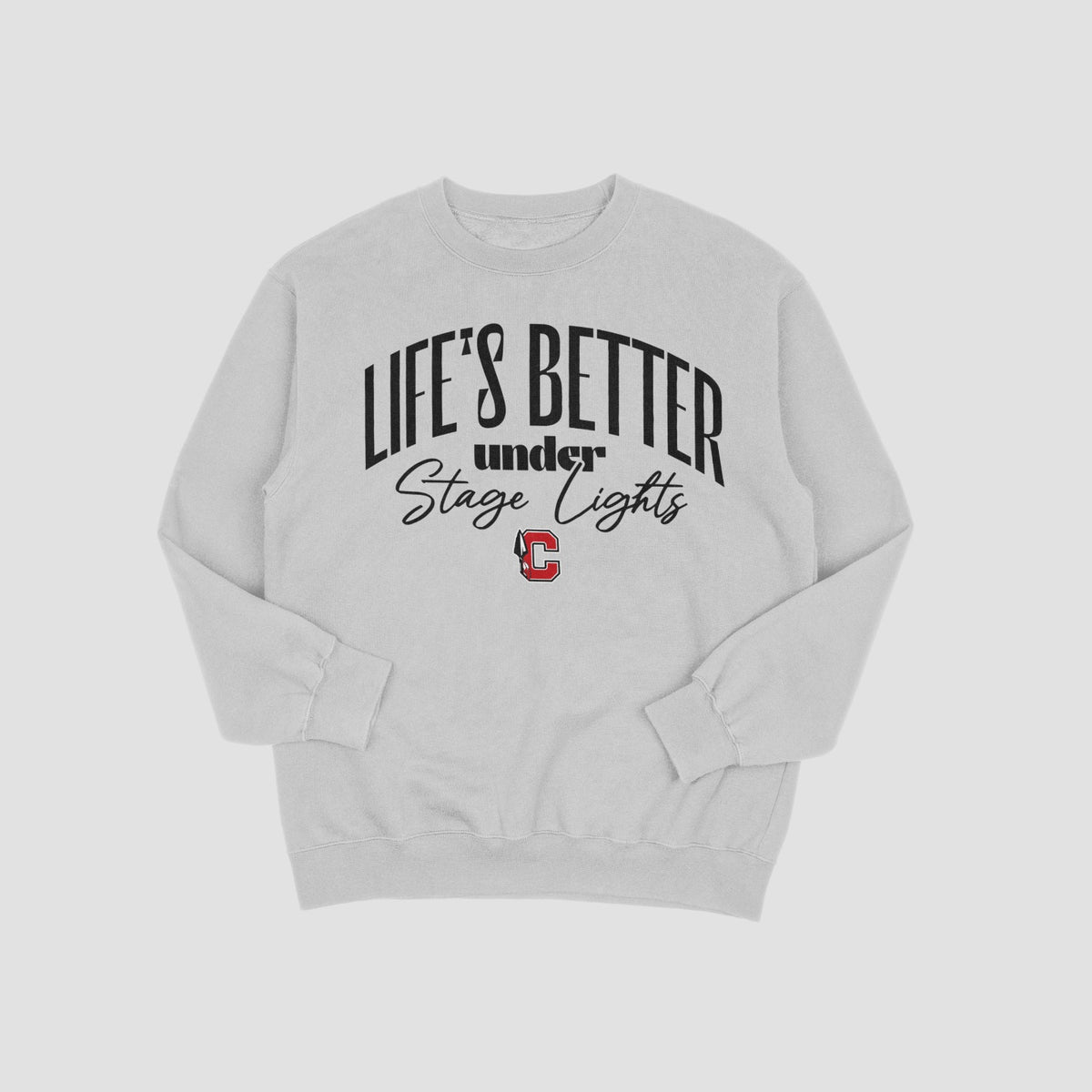 Cherokee Drama Life Is Better Under Lights Sweatshirt