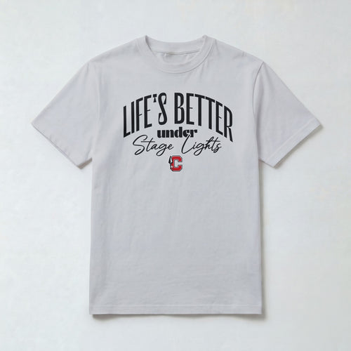 Cherokee Drama Life is Better Under Lights T-Shirt