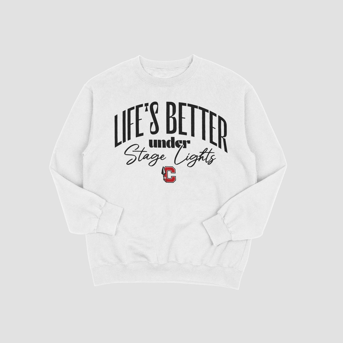Cherokee Drama Life Is Better Under Lights Sweatshirt
