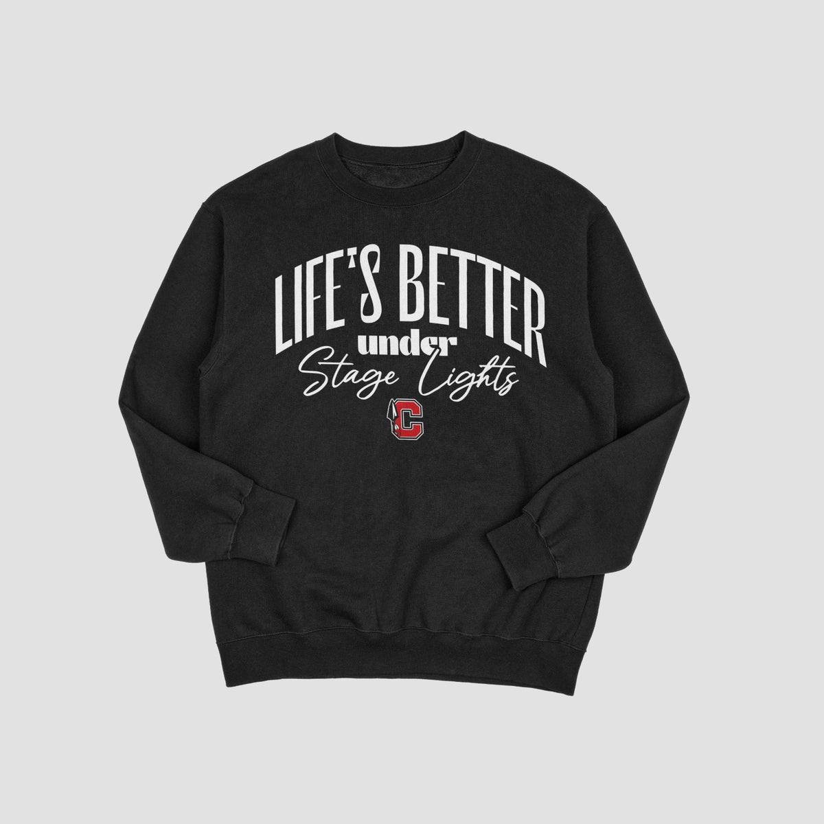 Cherokee Drama Life Is Better Under Lights Sweatshirt