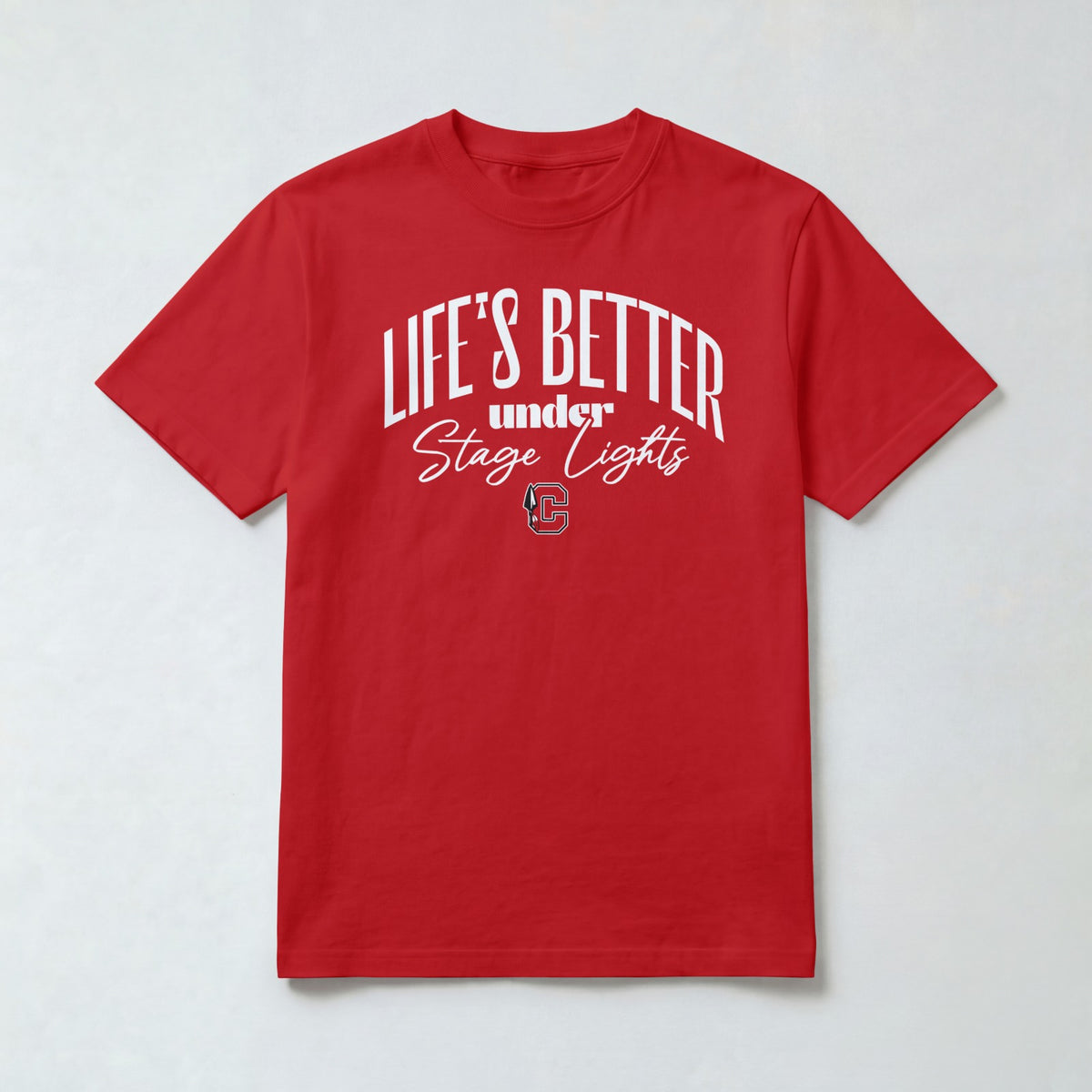 Cherokee Drama Life is Better Under Lights T-Shirt