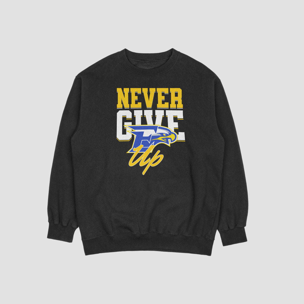 Etowah Youth Football Never Give Up Crewneck Sweatshirt
