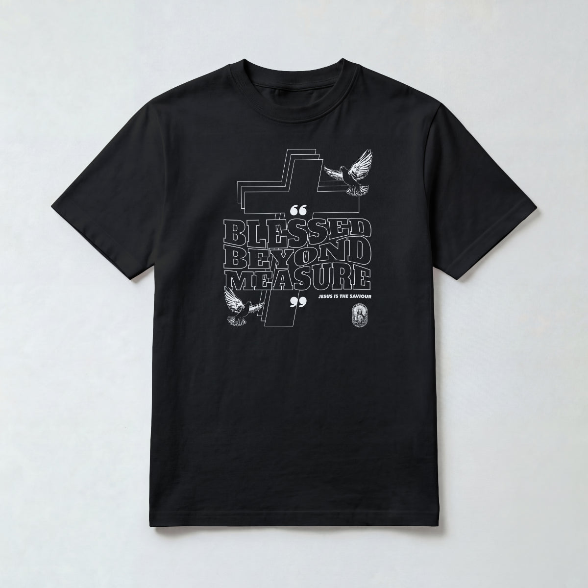 Blessed beyond Measure T-Shirt