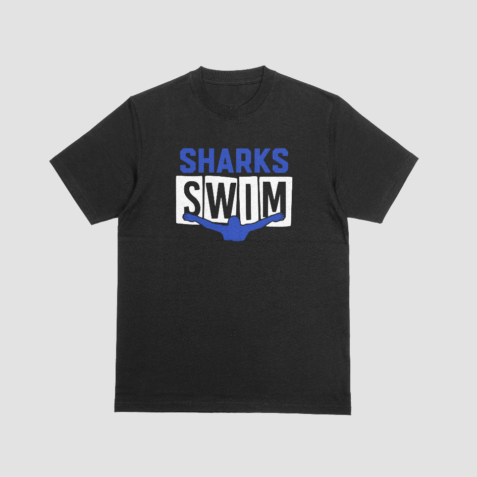 Sharks Swim T-Shirt