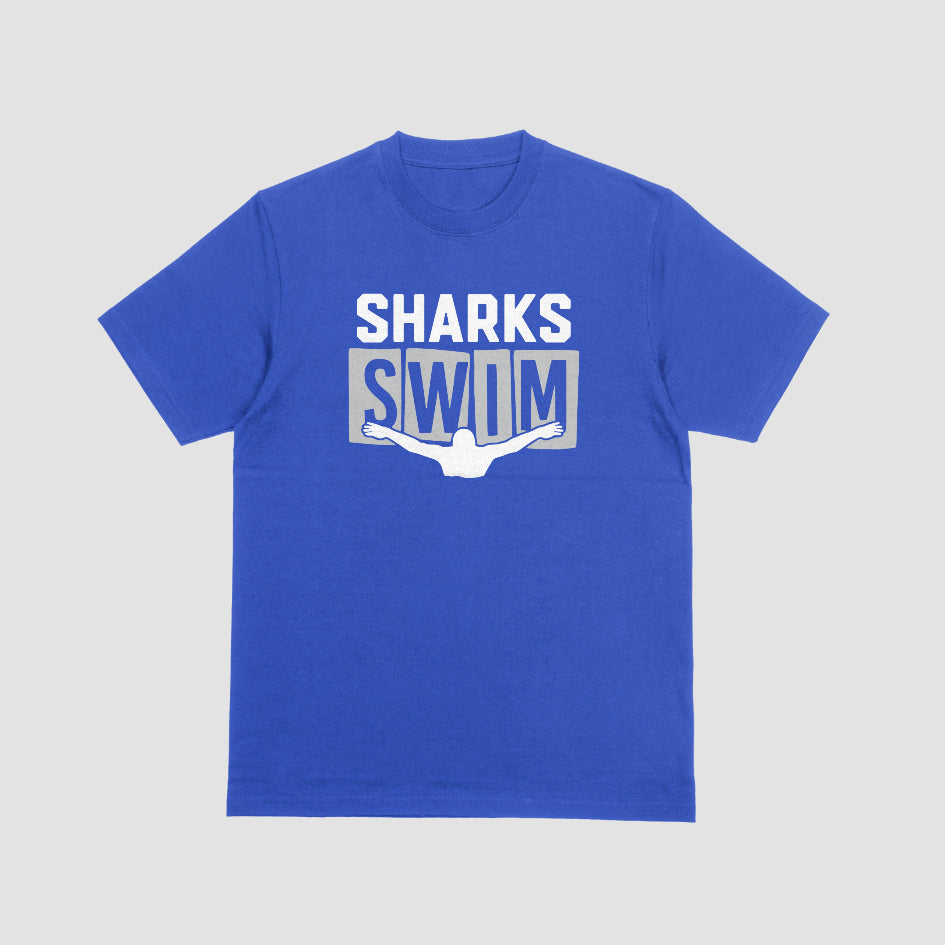 Sharks Swim T-Shirt