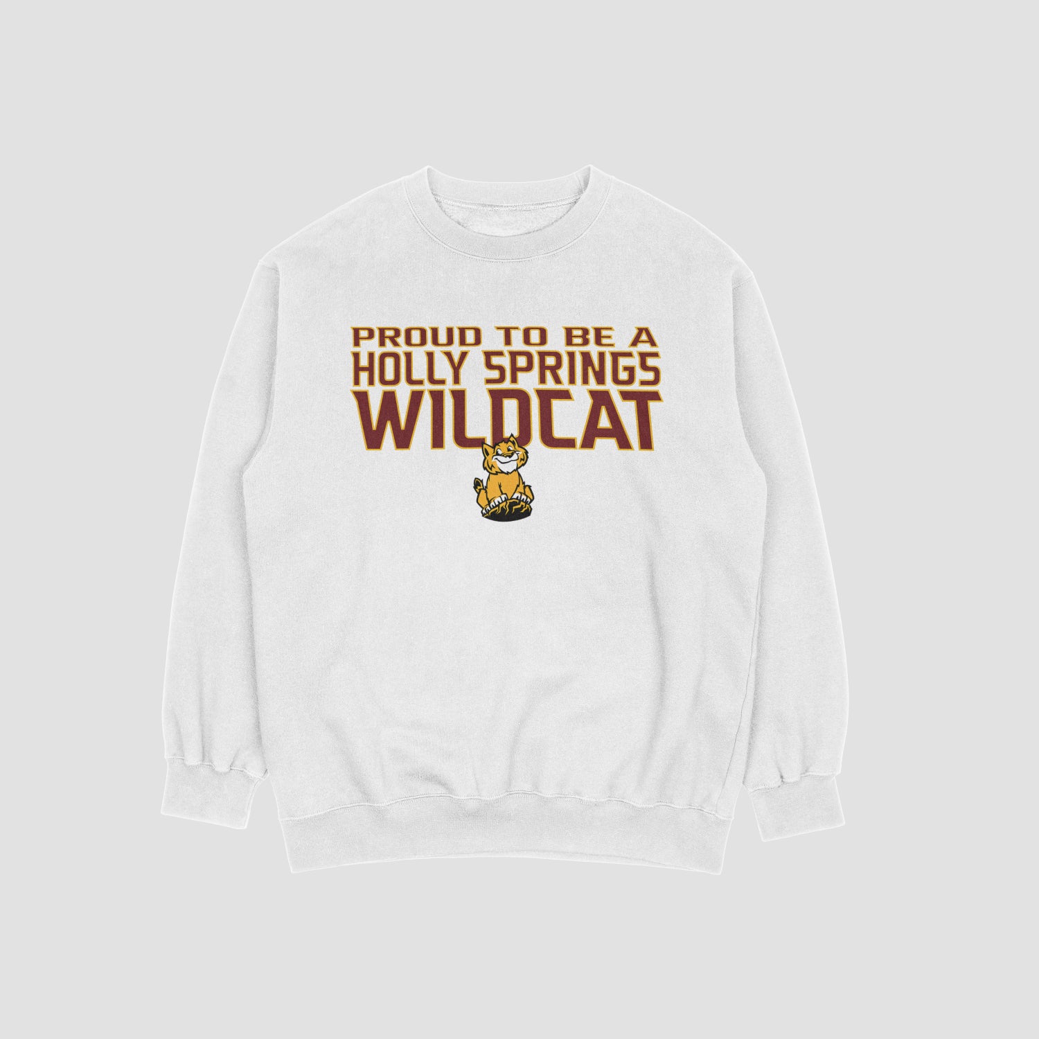 Holly Springs Proud to be a Wildcat Sweatshirt
